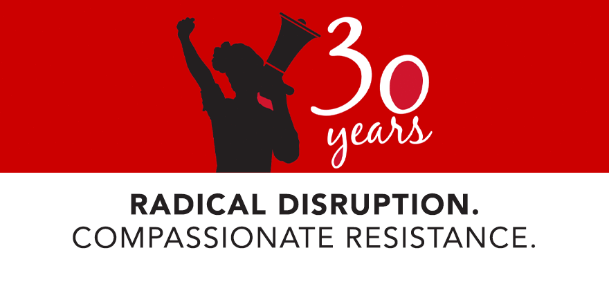 Breast Cancer Action's 30th Anniversary Event Logo. Features a woman holding a megaphone and text that reads "30 years Radical Disruption. Compassionate Resistance. 